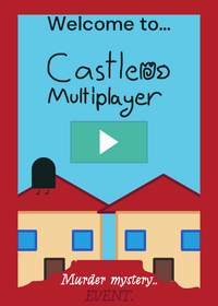 (MURDER MYSTERY EVENT) Castle multiplayer!