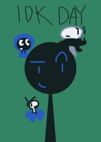 Idk day