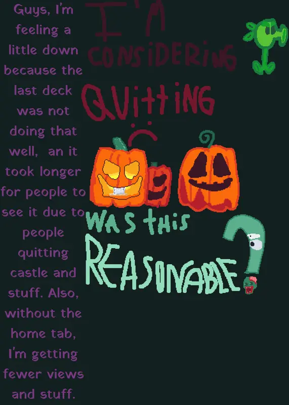 Considering Quitting:( by @GreenguytheMAYO
