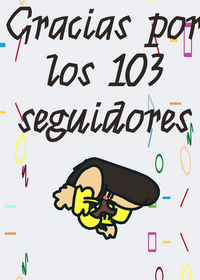 Gracias por los 103 seguidores