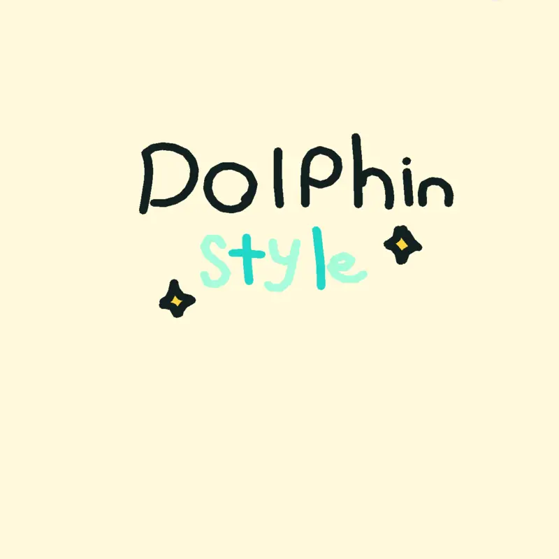 Dolphin Style meme by @Siobhan_Brownie