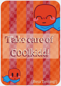 - Take care of C00lkidd!