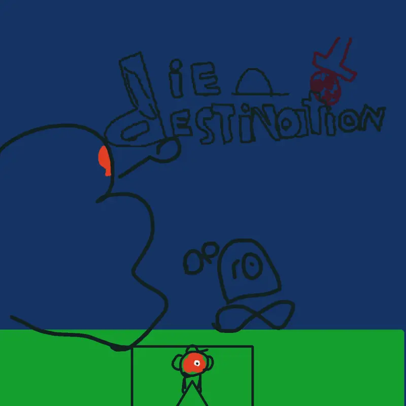 Die Destination by @MonkeyDude123