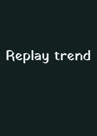 Replay Trend