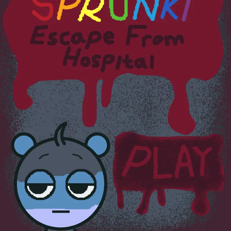 Sprunki : Escape From Hospital by @_ItzSkyCastle_