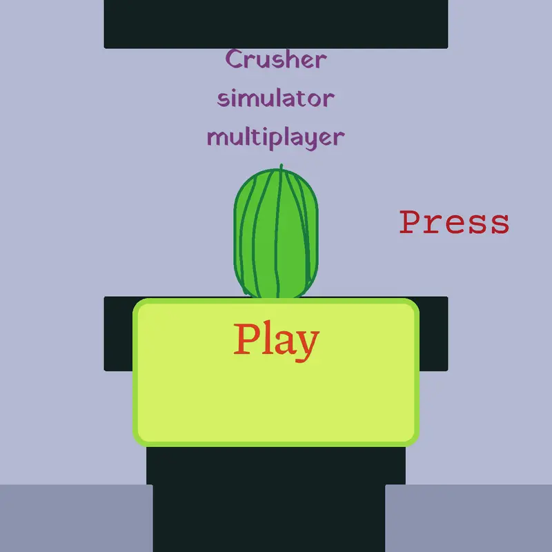 Crusher simulator multiplayer by @Appleuser10