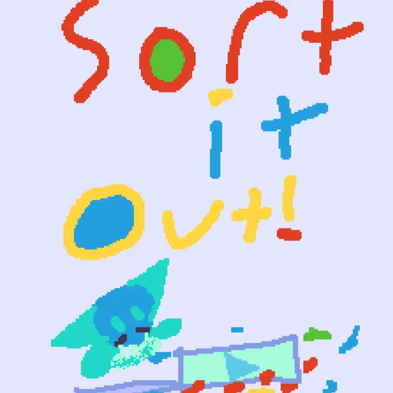 sort it out! by @ilikebugs2763