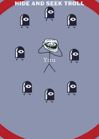 Hide And Seek Troll