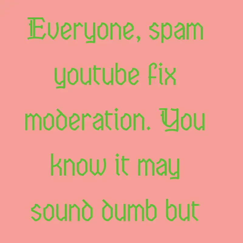 Youtube fix moderation by @mrvve