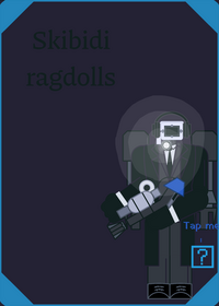 This skibidi ragdoll but small amount of...
