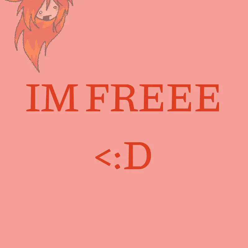 IM FREEEE🥹🥹🥹 by @bwahdull