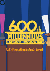 600th millennium Sandor production GETS...