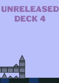 Unreleased deck 4