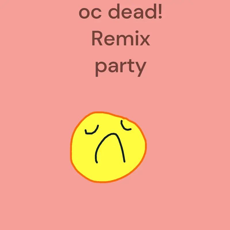 Draw your oc dead remix party by @AaronDobiesz
