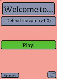Defend the core! (Unfinished)