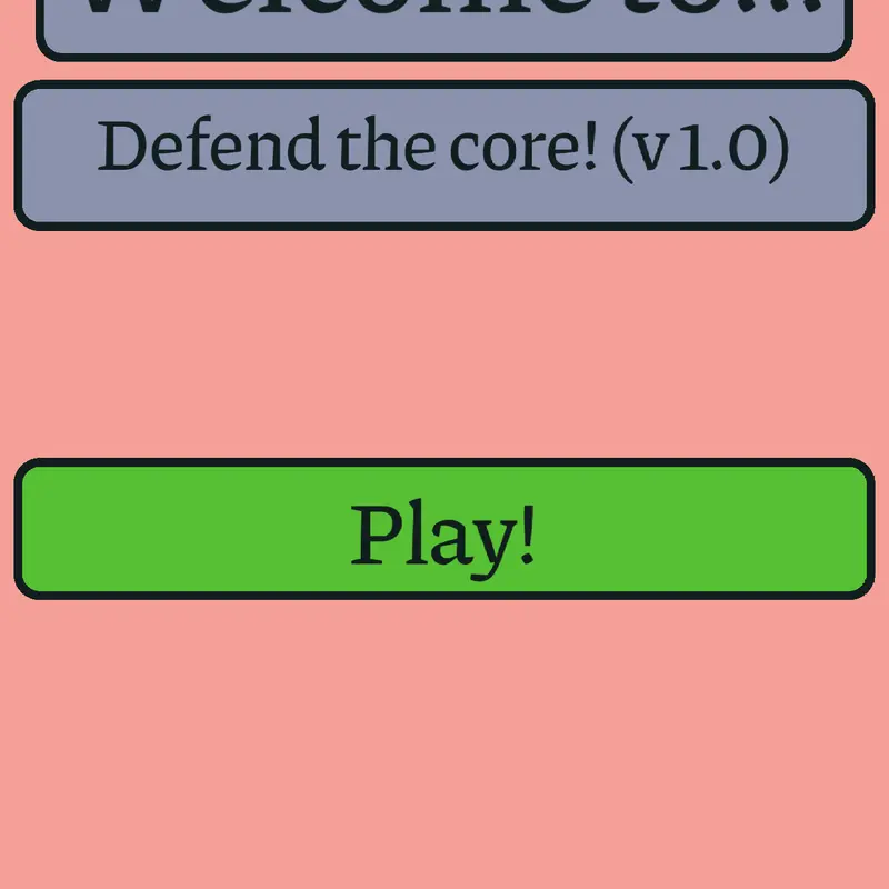 Defend the core! (Unfinished) by @iamcool910