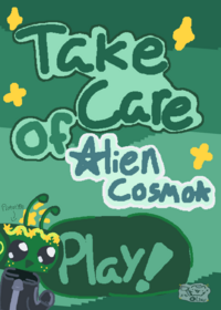 TAKE CARE OF ALIEN COSMO :3