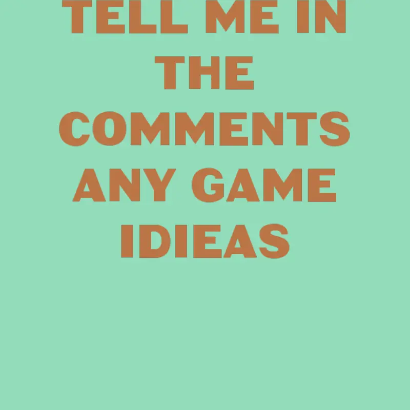 Game ideas by @Geralds-World