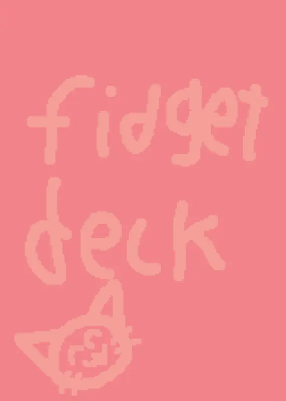 Fidget deck by @miawtwa