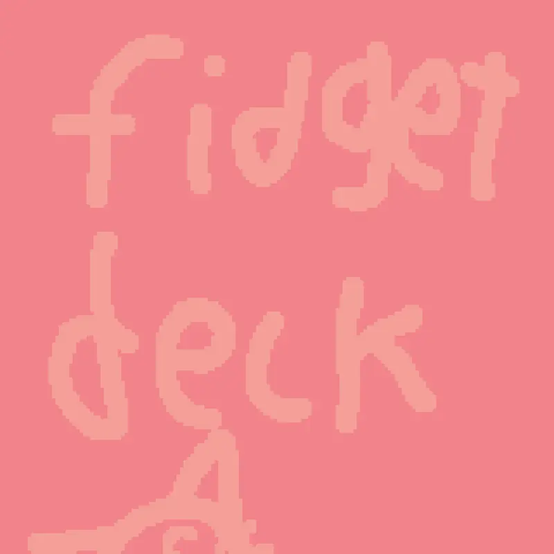Fidget deck by @miawtwa