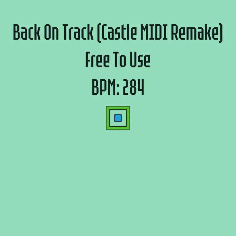 Back On Track Castle MIDI Remake by @gl1tchgreenzGD