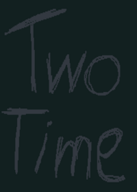 🌚 Two Time Simulator 🖤 [ALPHA]