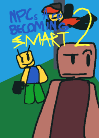 NPCs Are Becoming Smart v2
