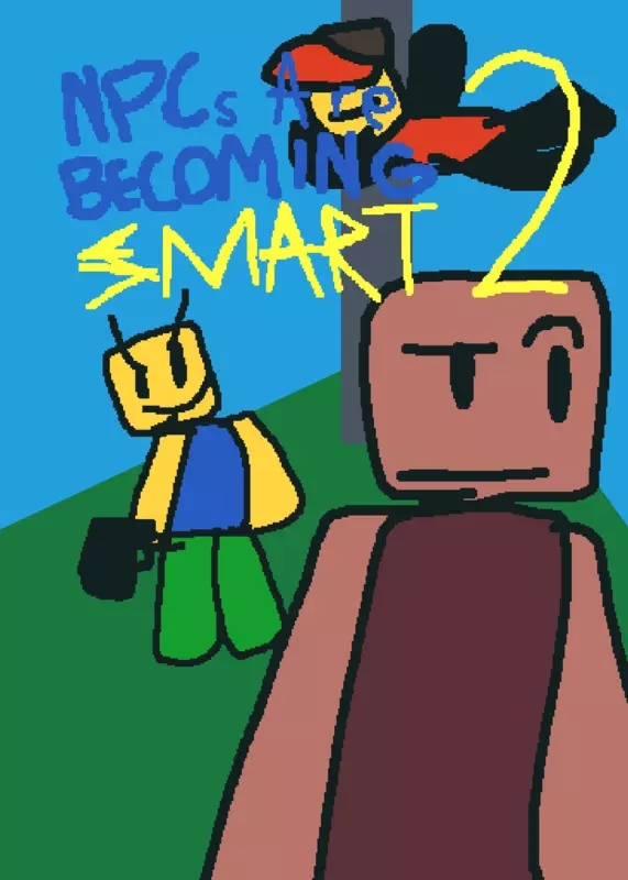 NPCs Are Becoming Smart v2 by @TheactualAdmin