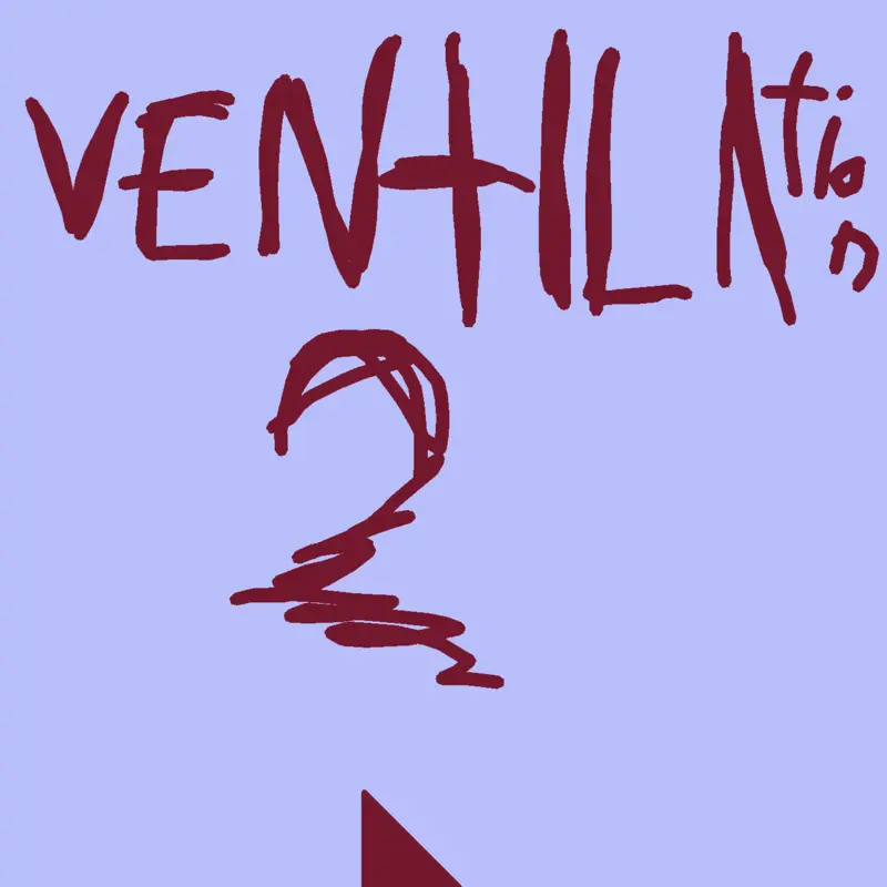 (Beta) VENTATION II by @QX_Andrei