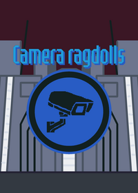 Camera ragdolls