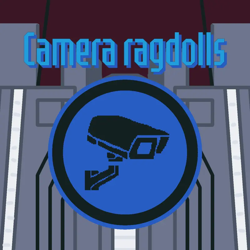 Camera ragdolls by @SecretWLgames