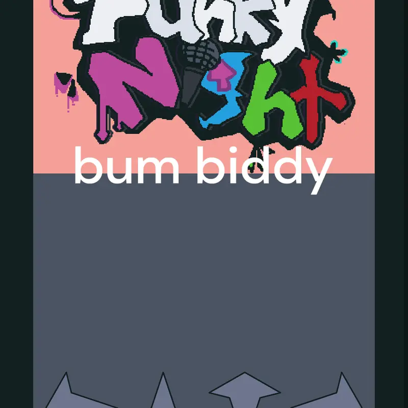 AnotherFriend x bum biddy by @LarryDesignProOfficial