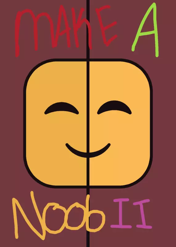Make A Noob || by @0liv3r_1