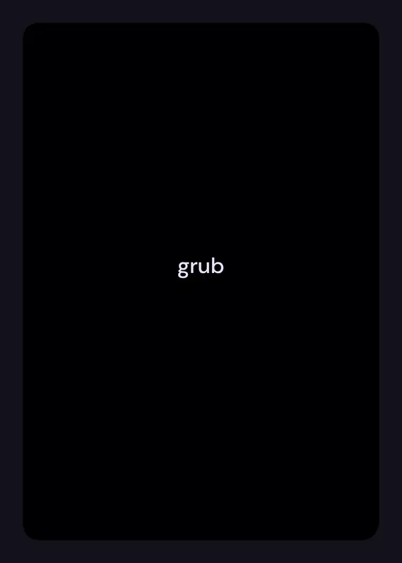 Grub by @grub