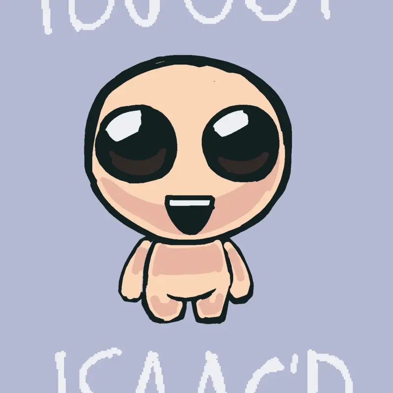 YOU GOT ISAAC’D HAHAHA by @0ne4fy_mentioned-11