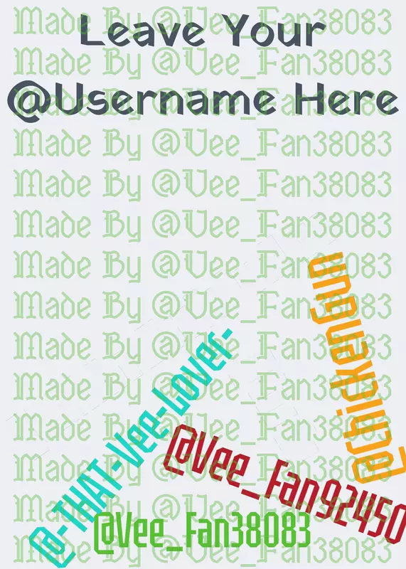 Leave Your Username Here by @Vee_Fan38083