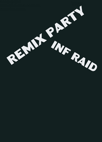 Raiding remix party