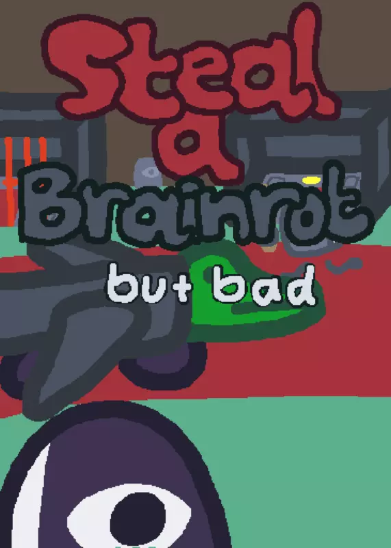 steal a brainrot by @justnaz