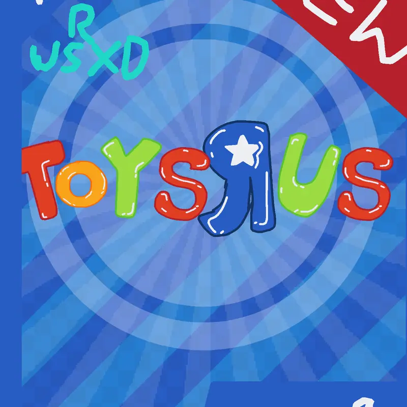 Toys r us by @ToysRusXD