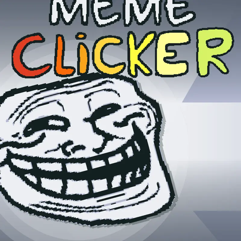•The Awesome Clicker MEME!• by @Gabriel_super_games13