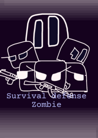 (Unfinished) survival defense zombies Tag: