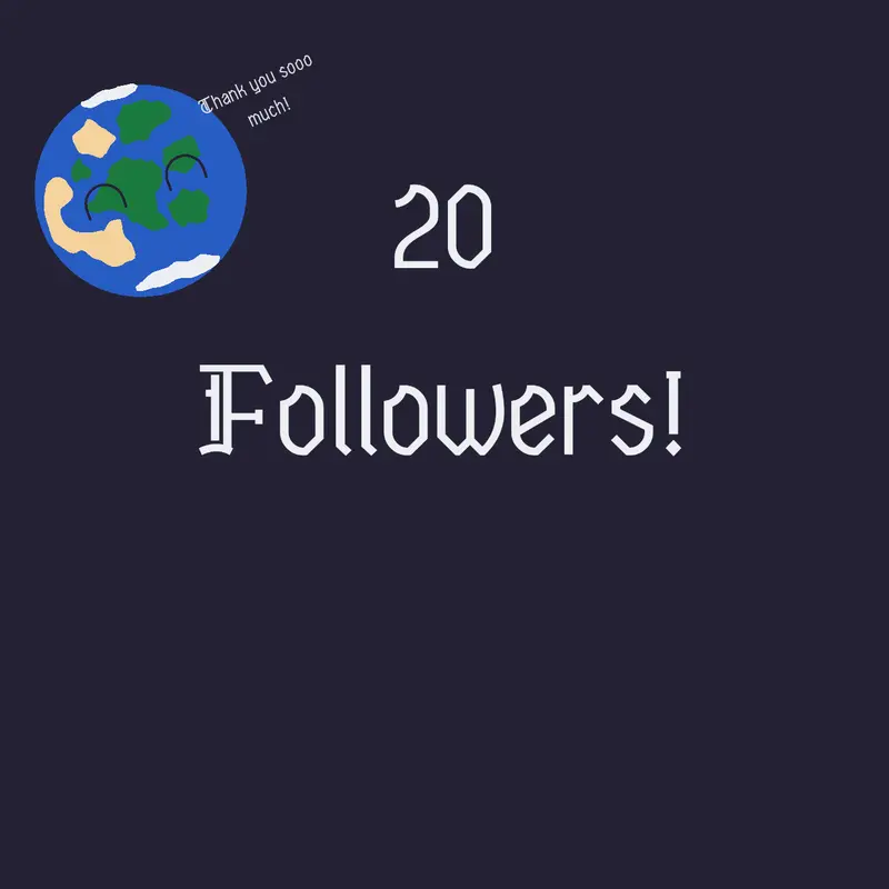 20 Followers! by @NathanoftheRiver