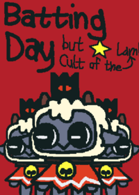 Batting Day but Cult of the Lamb