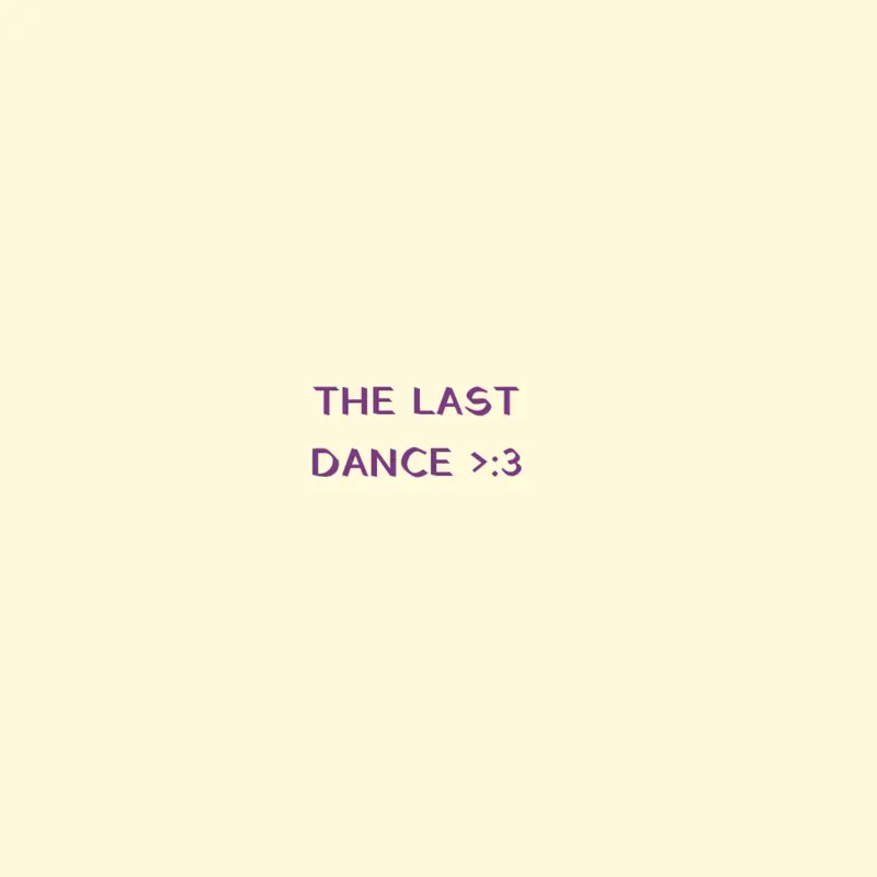the last dance by @KITTYEH
