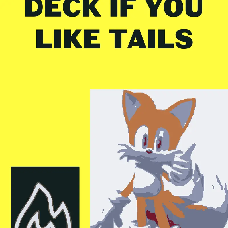 React to this deck if you like Tails ! by @FPUNIVERSE