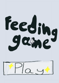 Feeding game!