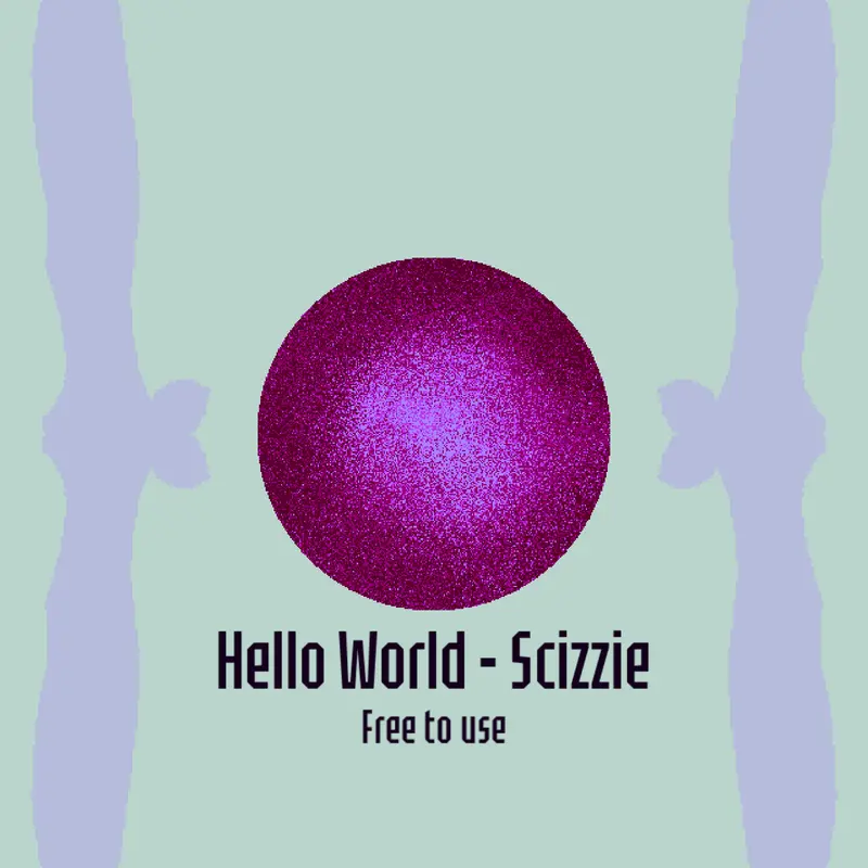 Hello world - scizzie by @foxrul-fxrAlt