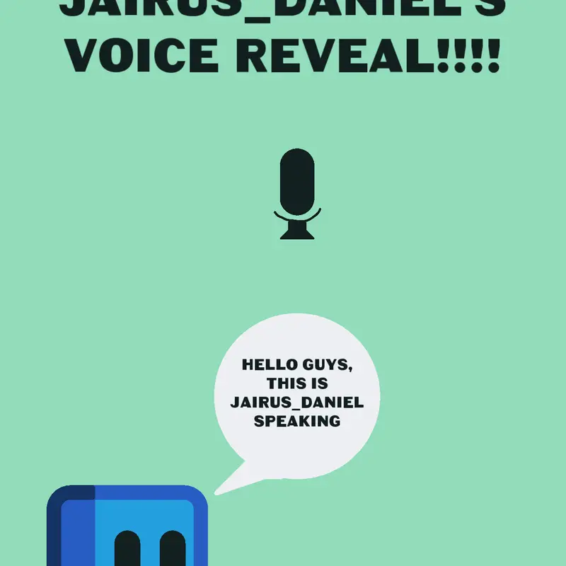 Voice Reveal by @Jairus_Daniel