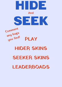 HIDE AND SEEK!