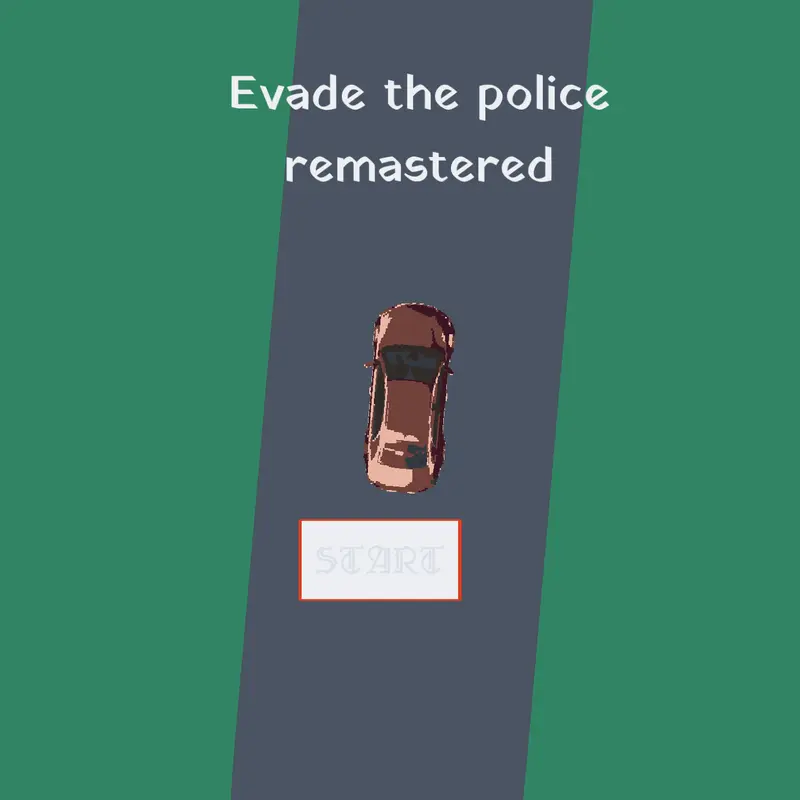 Evade the police rematered by @_CAT_DEV_